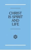 christ-is-spirit-and-18-305-001 life.jpg